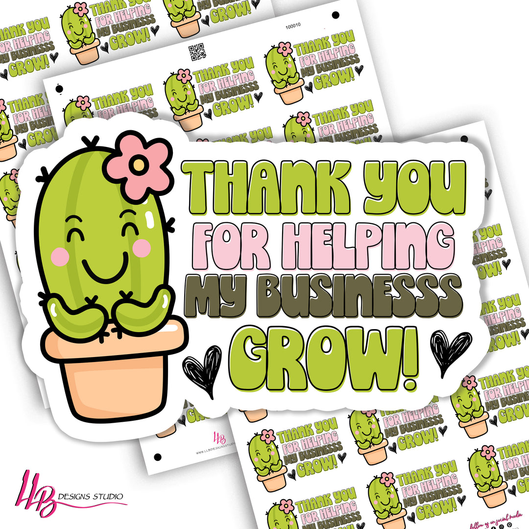 Cactus - Thank You For Helping My Business Grow,  Small Shop Stickers , Sticker #: S0747, Ready To Ship