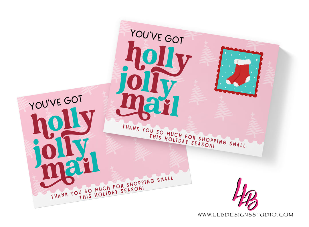 You Got Holly Jolly Mail, Stocking Stamp, Packaging Inserts - SIZE 4 X 6 INCHES | Card Number: TY115 | Ready To Ship