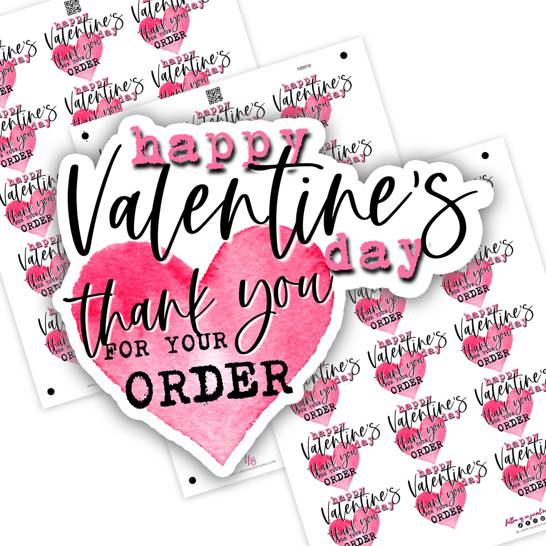Happy Valentine's Day Thank You For Your Order, Packaging Stickers,  Small Shop Stickers , Sticker #: S0725, Ready To Ship