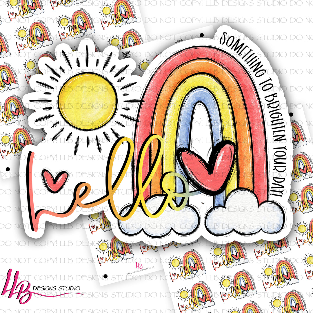 Hello - Something To Brighten Your Day,  Small Shop Stickers , Sticker #: S0729, Ready To Ship