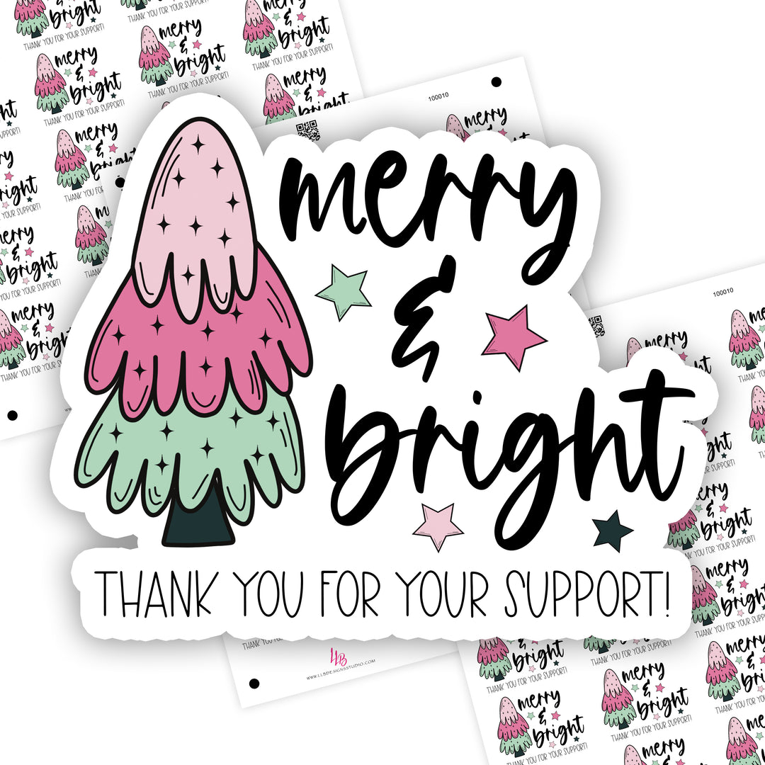 Merry and Bright Thank You For Your Support! -  Business Branding, Small Shop Stickers , Sticker #: S0661, Ready To Ship