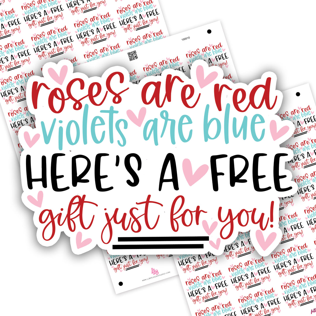 Roses Are Red Free Gift, Small Shop Stickers , Sticker #: S0718, Ready To Ship