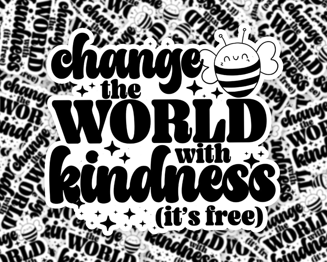 Change The World With Kindness  Package Fillers, Business Branding, Small Shop Vinyl, Tumbler Decal, Laptop Sticker, Window Sticker,