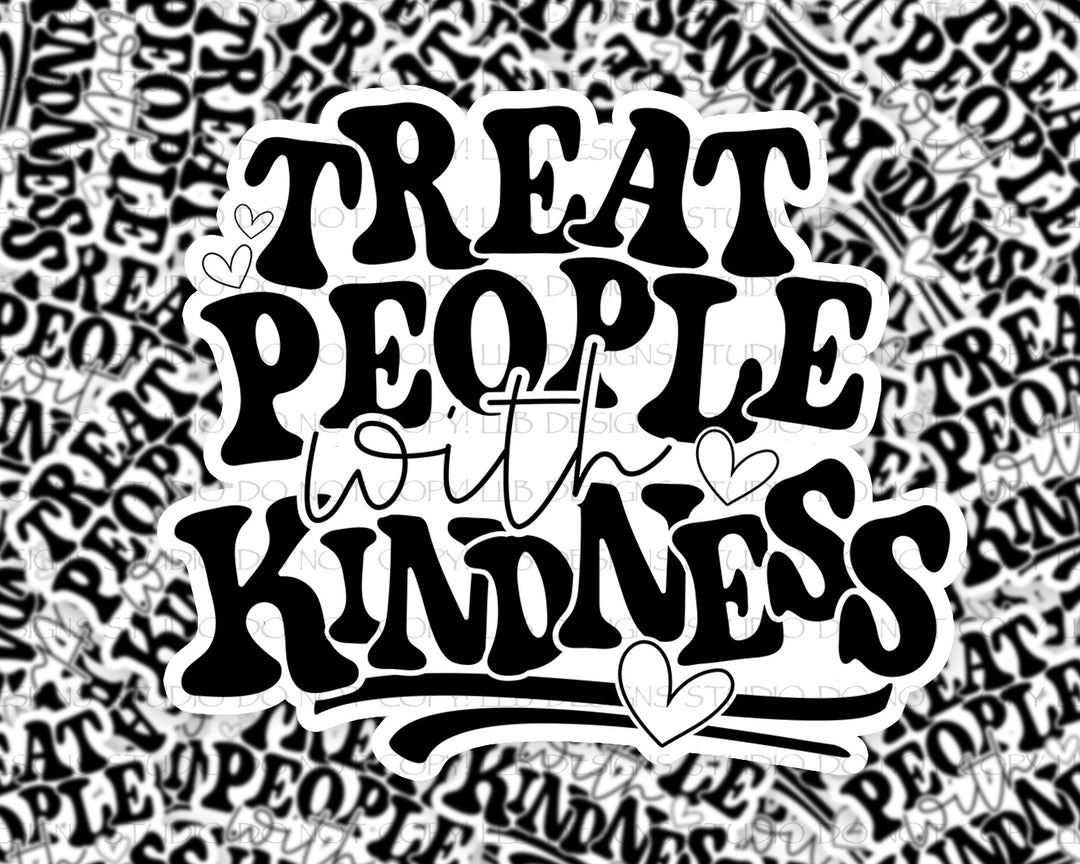 Treat People With Kindness, Package Fillers, Business Branding, Small Shop Vinyl, Tumbler Decal, Laptop Sticker, Window Sticker,