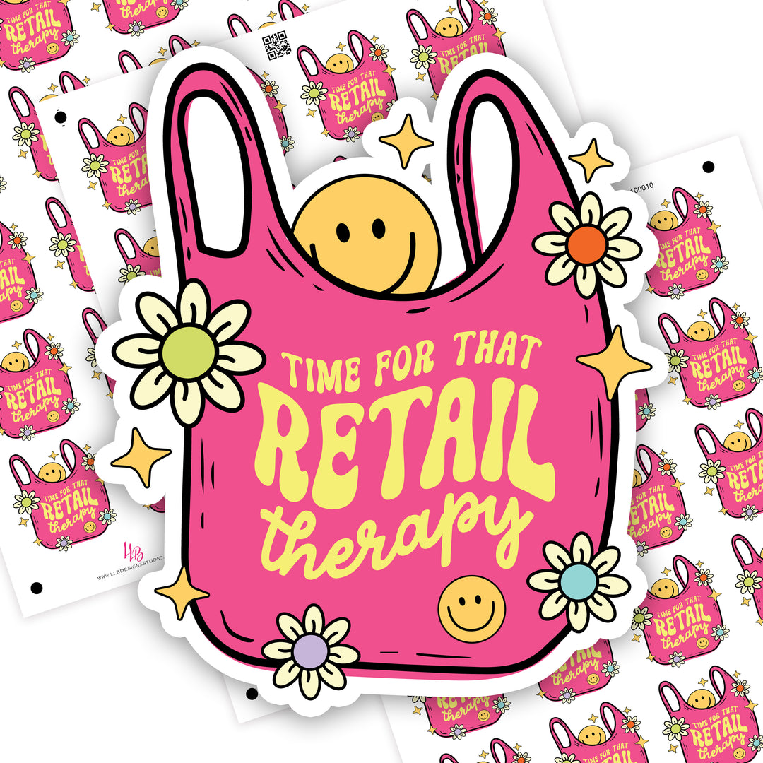 Time For Retail Therapy, Small Shop Stickers , Sticker #: S0698, Ready To Ship