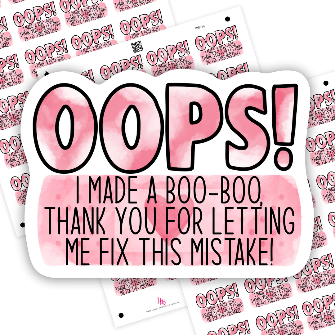Opps I Made A Mistake, Small Shop Stickers , Sticker #: S0694, Ready To Ship