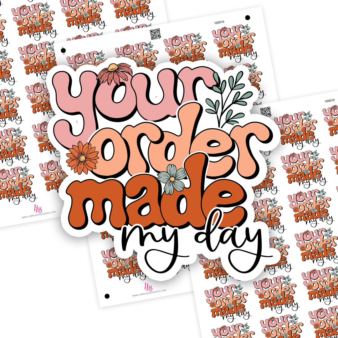 Retro - Your Order Made My Day, Small Shop Stickers , Sticker #: S0701, Ready To Ship