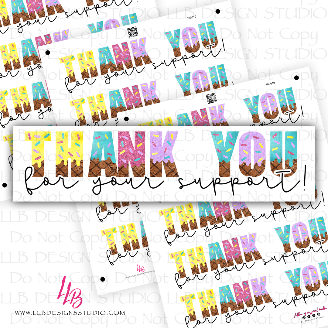 Thank You For The Support Ice Cream Font Long Washi, Packaging Stickers, Business Branding, Small Shop Stickers , Sticker #: S0627, Ready To Ship, 2 Sheets