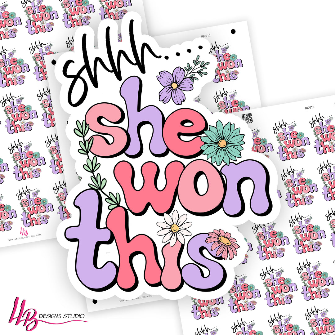 Shhh.. She Won This,  Small Shop Stickers , Sticker #: S0740, Ready To Ship
