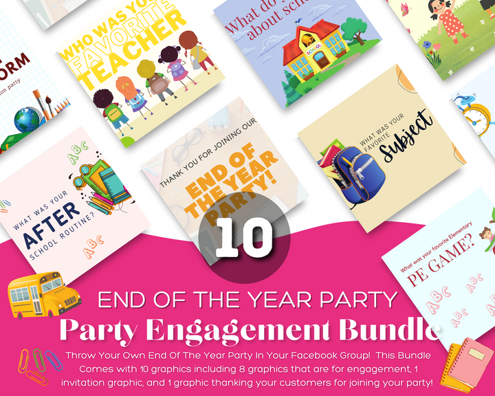 End Of The School Year Party Engagement Bundle - 10 Graphics Included