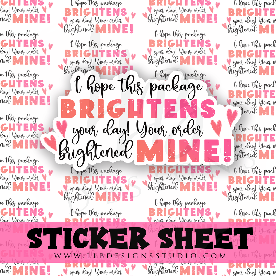 Brighten My Day |  Packaging Stickers | Business Branding | Small Shop Stickers | Sticker #: S0289 | Ready To Ship