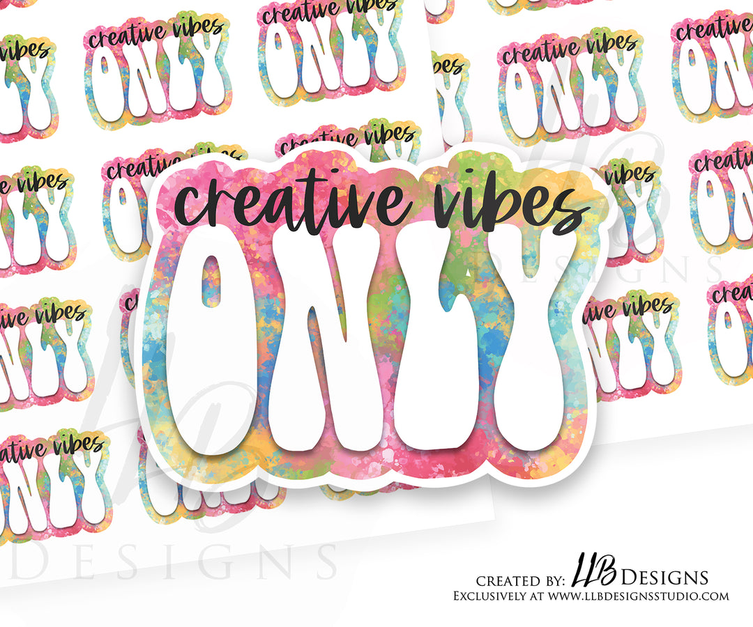 Tie Dye - Creative Vibes Only |  Packaging Stickers | Business Branding | Small Shop Stickers | Sticker #: S0165 | Ready To Ship