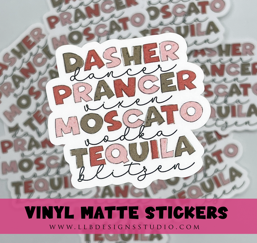 Dasher Prancer Moscato Tequlia |  Package Fillers | Business Branding | Small Shop Stickers | Vinyl Sticker #: V0005 | Ready To Ship