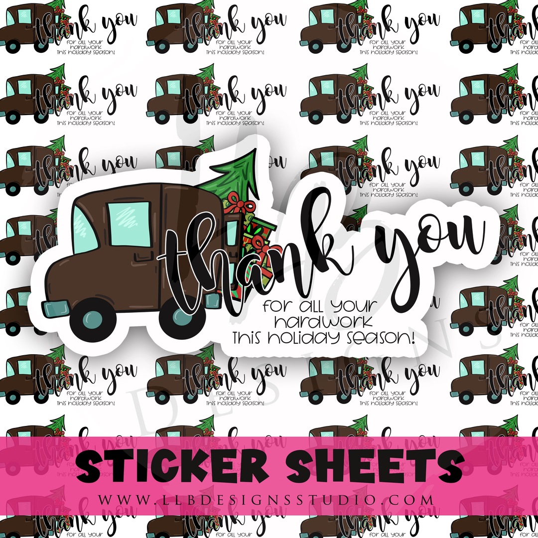 Delivery Driver Hard Work Holiday Season | Packaging Stickers | Business Branding | Small Shop Stickers | Sticker #: S0505 | Ready To Ship