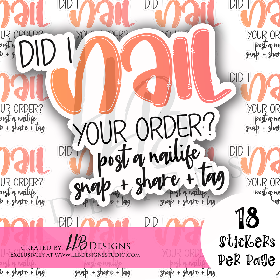 Did I Nail Your Order |  Packaging Stickers | Business Branding | Small Shop Stickers | Sticker #: S0213  Ready To Ship