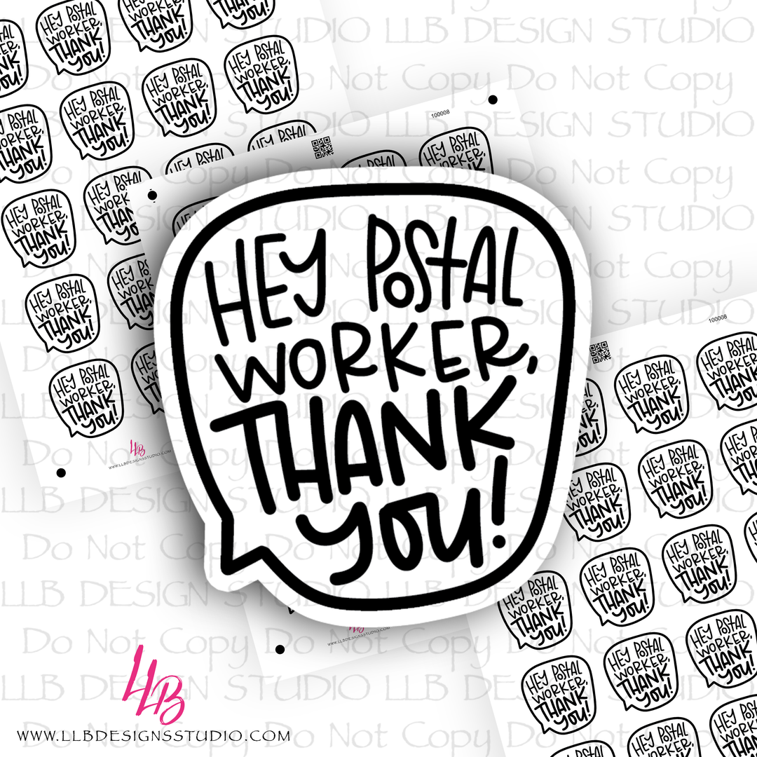 Hey Postal Worker, Thank You!  Packaging Stickers, Business Branding, Small Shop Stickers , Sticker #: S0589, Ready To Ship