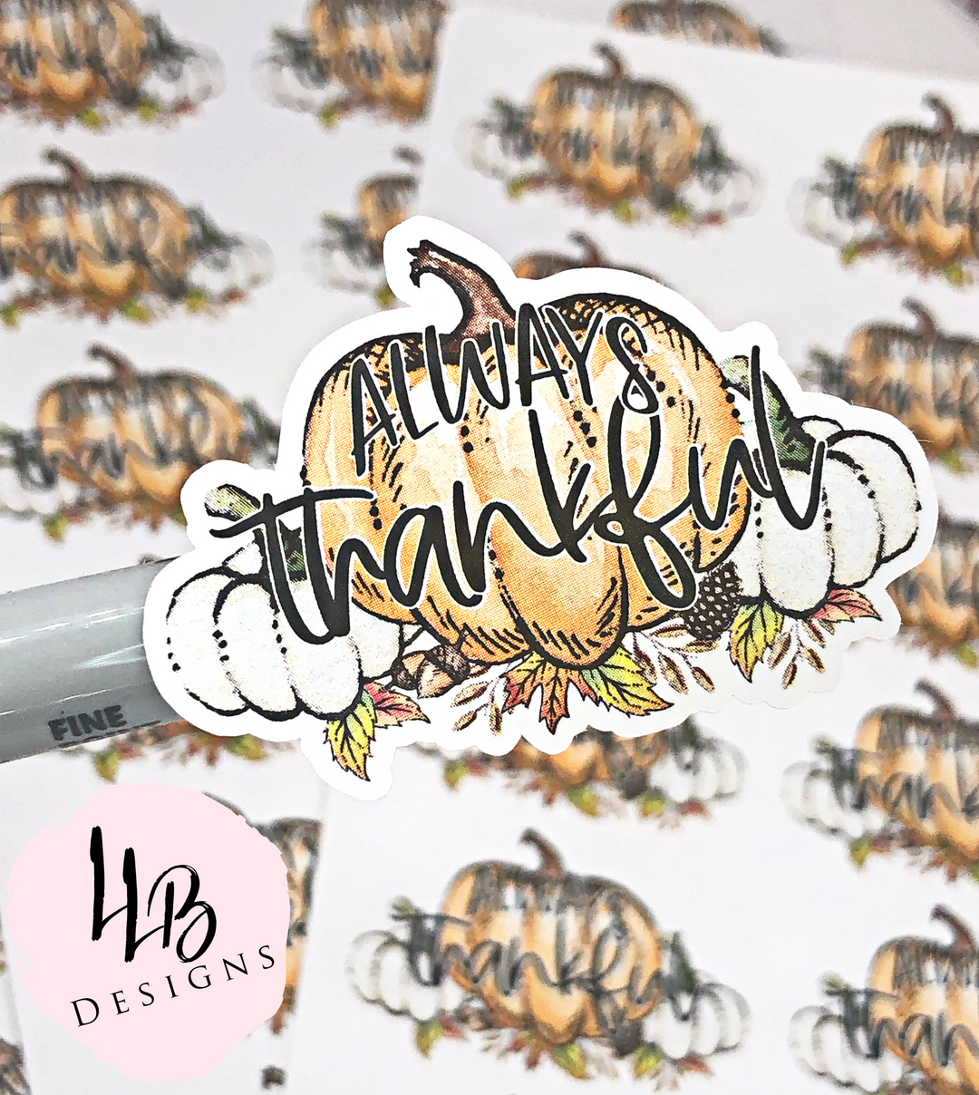 Fall Pumpkin - Always Thankful | Packaging Stickers | Business Branding | Small Shop Stickers | Sticker #: S0071 | Ready To Ship