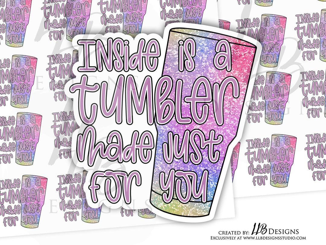 Inside Is A Tumbler |  Packaging Stickers | Business Branding | Small Shop Stickers | Sticker #: S0164 | Ready To Ship