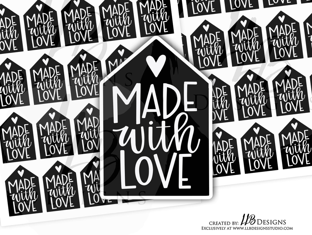 B& W - Made With love |  Packaging Stickers | Business Branding | Small Shop Stickers | Sticker #: S0146 | Ready To Ship