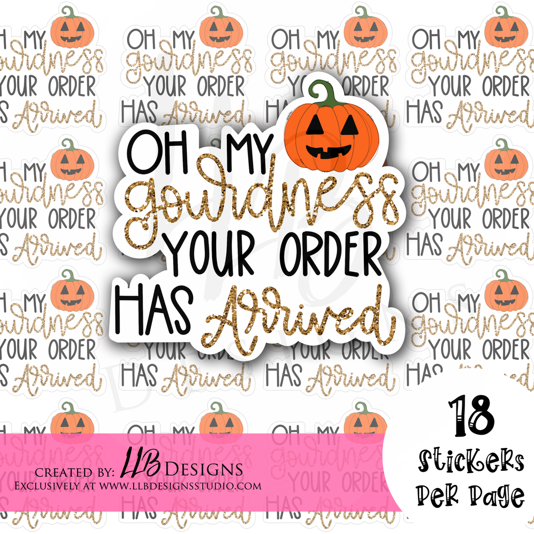 Oh Gourdness Your Package Is Here  |  Packaging Stickers | Business Branding | Small Shop Stickers | Sticker #: S0236 | Ready To Ship