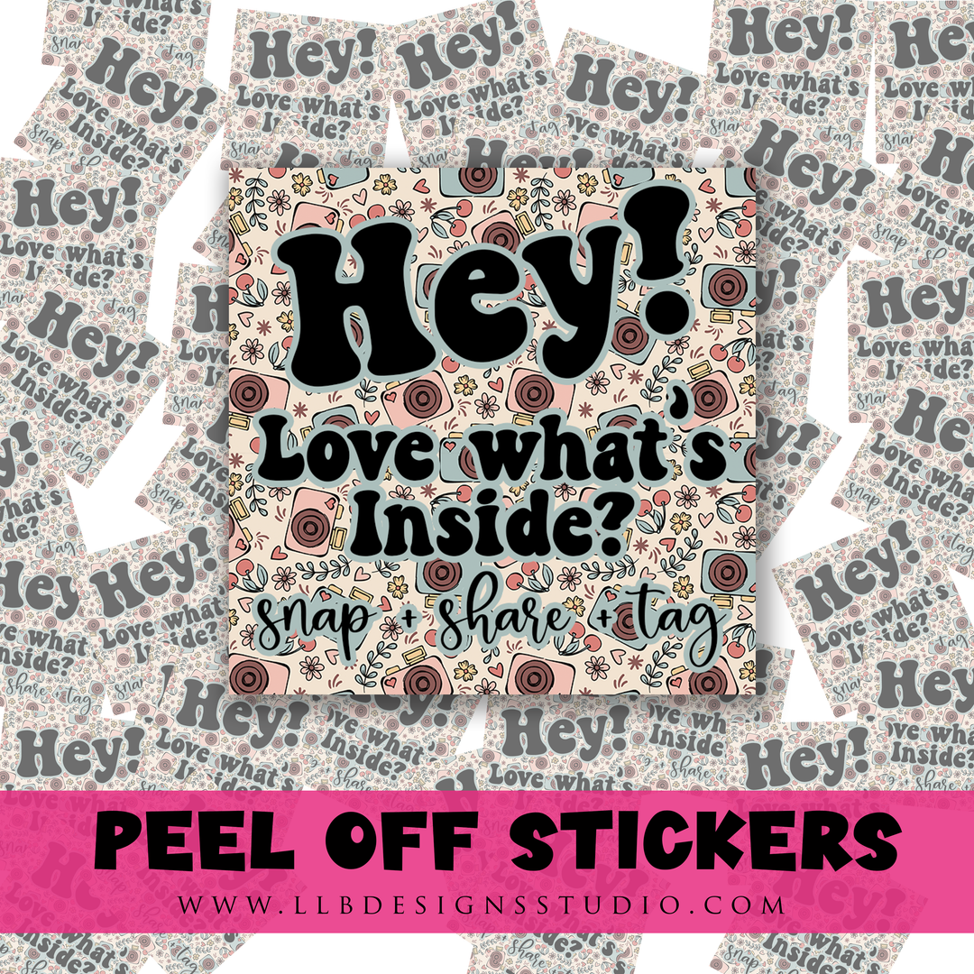 Hey! Love What's Inside? | Peel Back Matte Laminate Stickers | Thank You Stickers | Sticker #: 2S009 | Ready To Ship
