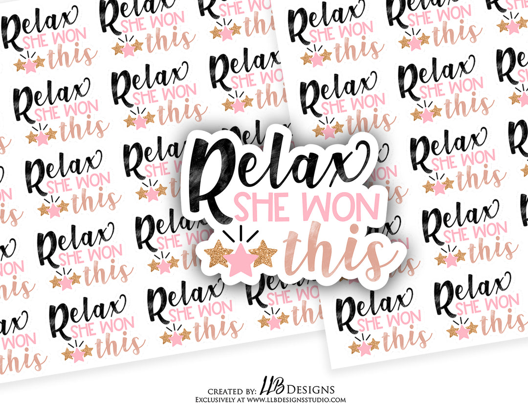Relax She Won This |  Packaging Stickers | Business Branding | Small Shop Stickers | Sticker #: S0123 | Ready To Ship