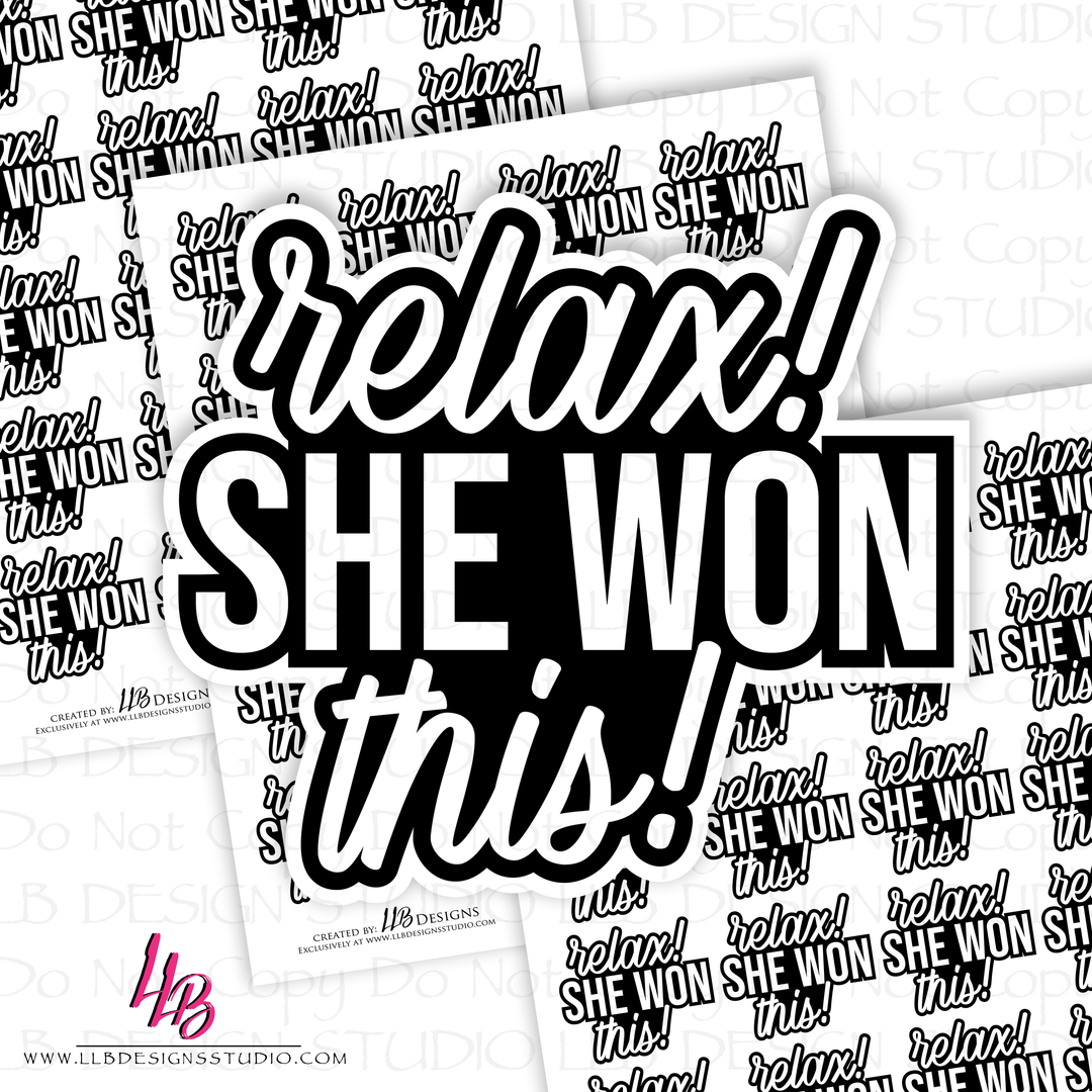 Foil Relax She Won This Sticker, Foil Sticker, Small Business Branding, Packaging Sticker, Made To Order