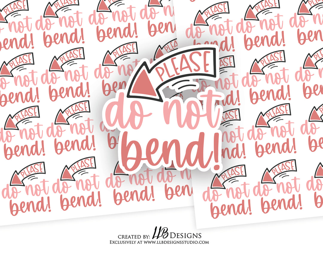 Please Do Not Bend |  Packaging Stickers | Business Branding | Small Shop Stickers | Sticker #: S0177 | Ready To Ship