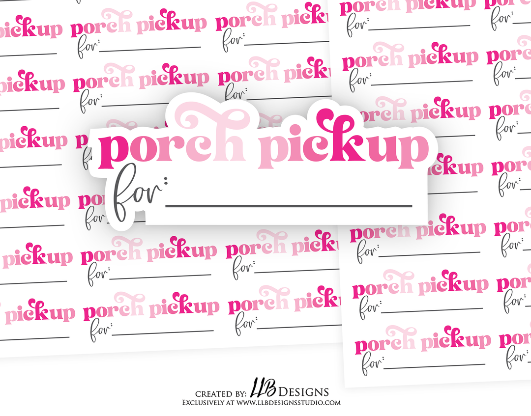 Pink Porch Pick Up Sticker |  Packaging Stickers | Business Branding | Small Shop Stickers | Sticker #: S0189 | Ready To Ship