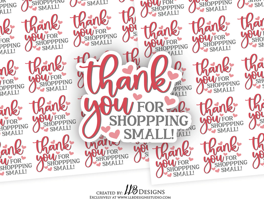 Red Hearts Thank You For Shopping Small |  Packaging Stickers | Business Branding | Small Shop Stickers | Sticker #: S0174 | Ready To Ship