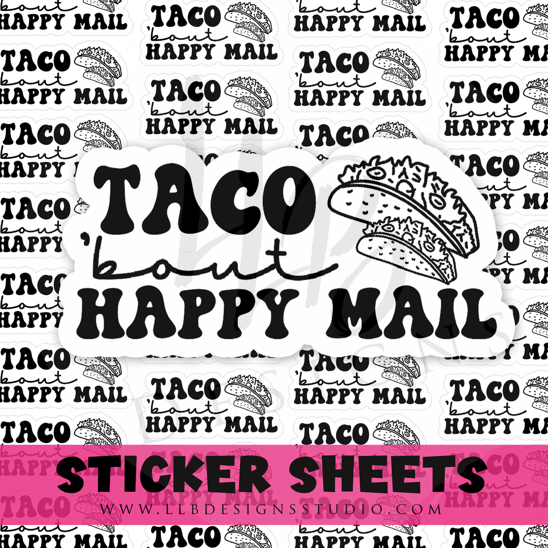 B& W Sticker - Taco 'bout Happy Mail |  Packaging Stickers | Business Branding | Small Shop Stickers | Sticker #: S0447 | Ready To Ship