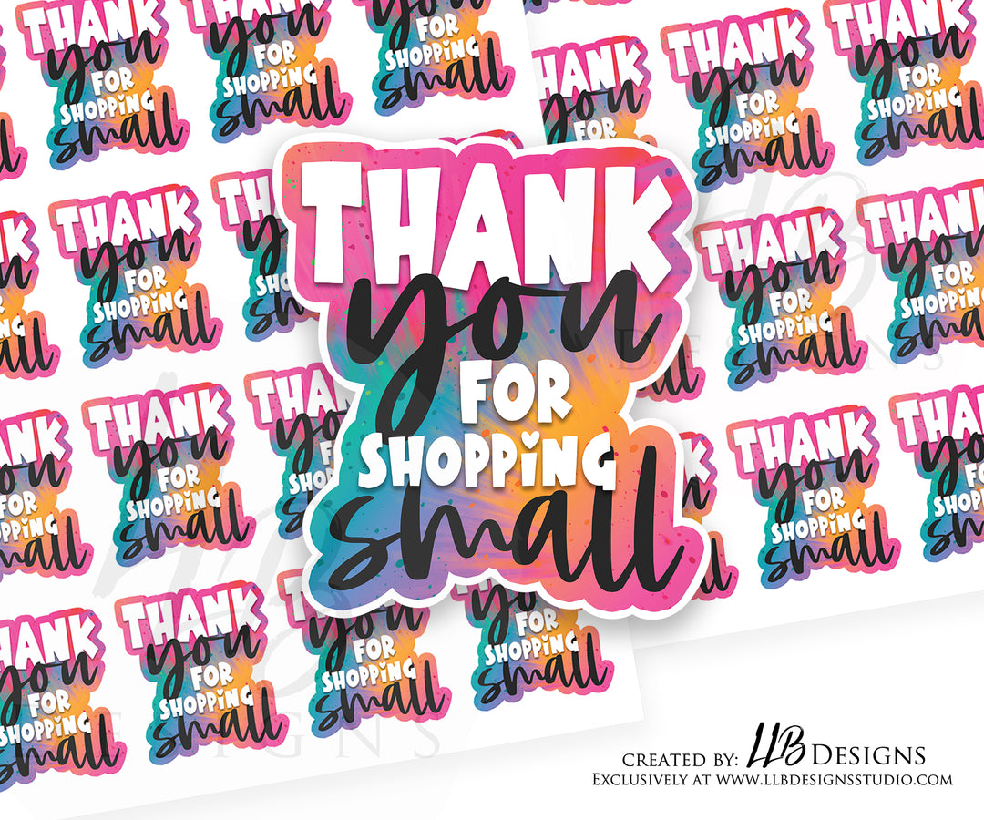 Tie Dye - Thank You For Supporting Small |  Packaging Stickers | Business Branding | Small Shop Stickers | Sticker #: S0109 | Ready To Ship