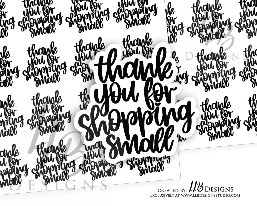Foil - Thank You For Shopping Small  | Small Business Branding | Packaging Sticker | Made To Order