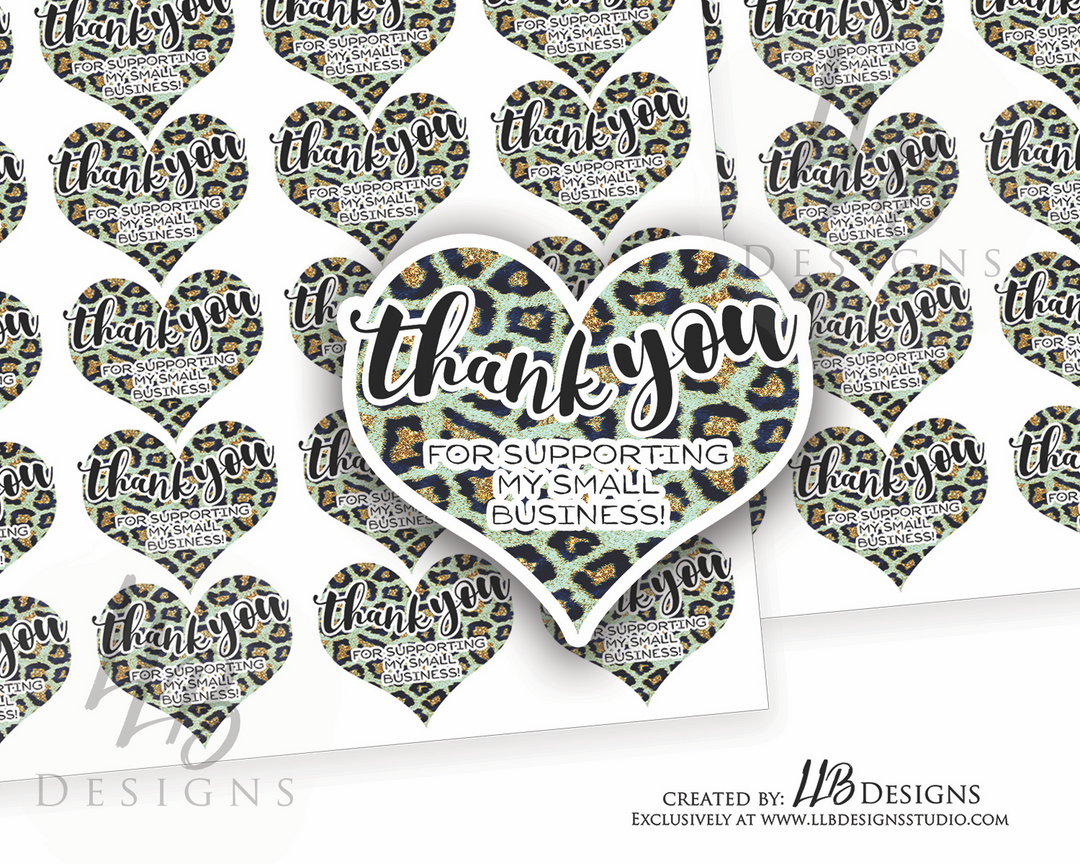 Thank You For Supporting Small Blueish Green Leopard Heart |  Packaging Stickers | Business Branding | Small Shop Stickers | Sticker #: S0110 | Ready To Ship