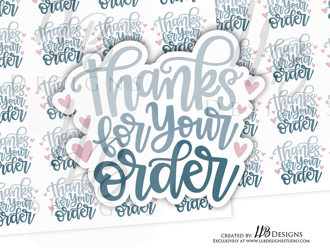 Blue Thank you For Your Order |  Packaging Stickers | Business Branding | Small Shop Stickers | Sticker #: S0114 | Ready To Ship