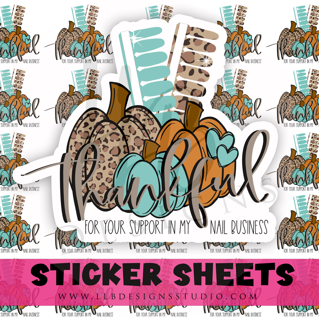 Thankful For Your Support In My Nail Business |  Packaging Stickers | Business Branding | Small Shop Stickers | Sticker #: S0489 | Ready To Ship