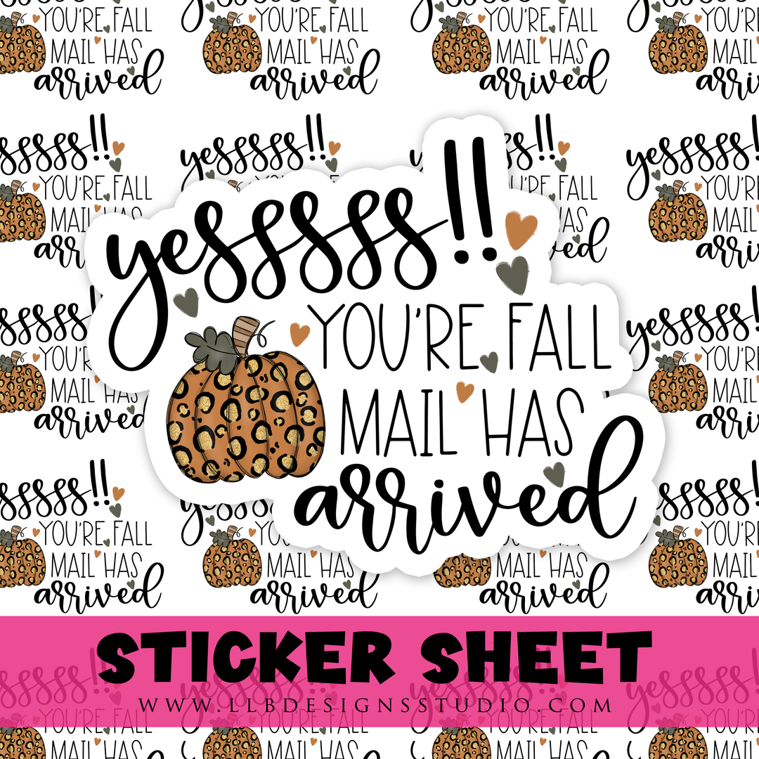 Yesss!!! Your Fall Mail Has Arrived |  Packaging Stickers | Business Branding | Small Shop Stickers | Sticker #: S0486 | Ready To Ship