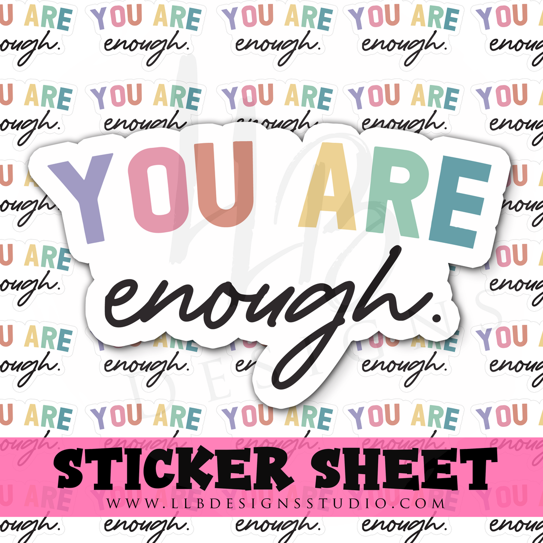You Are Enough |  Packaging Stickers | Business Branding | Small Shop Stickers | Sticker #: S0343 | Ready To Ship